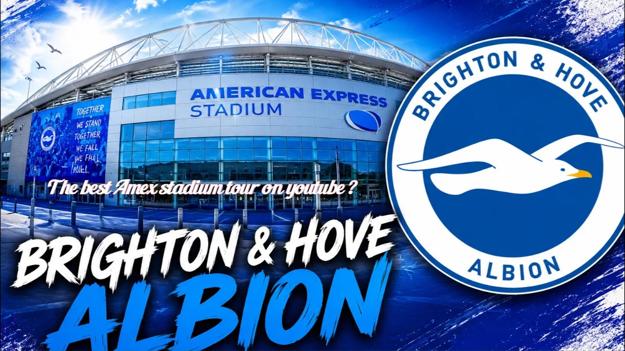 Brighton and Hove Albion Amex Stadium tour
