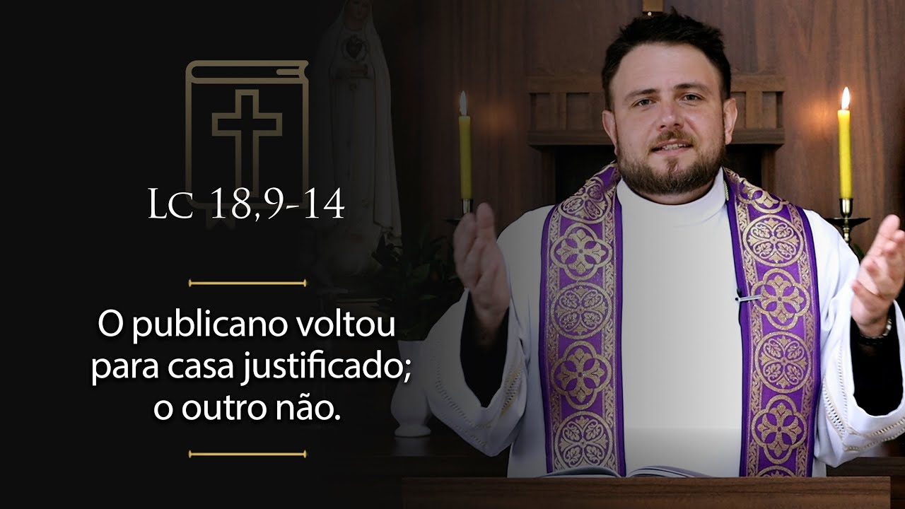 Homilia Diária | Sábado - 3ª Semana da Quaresma (Lc 18,9-14)