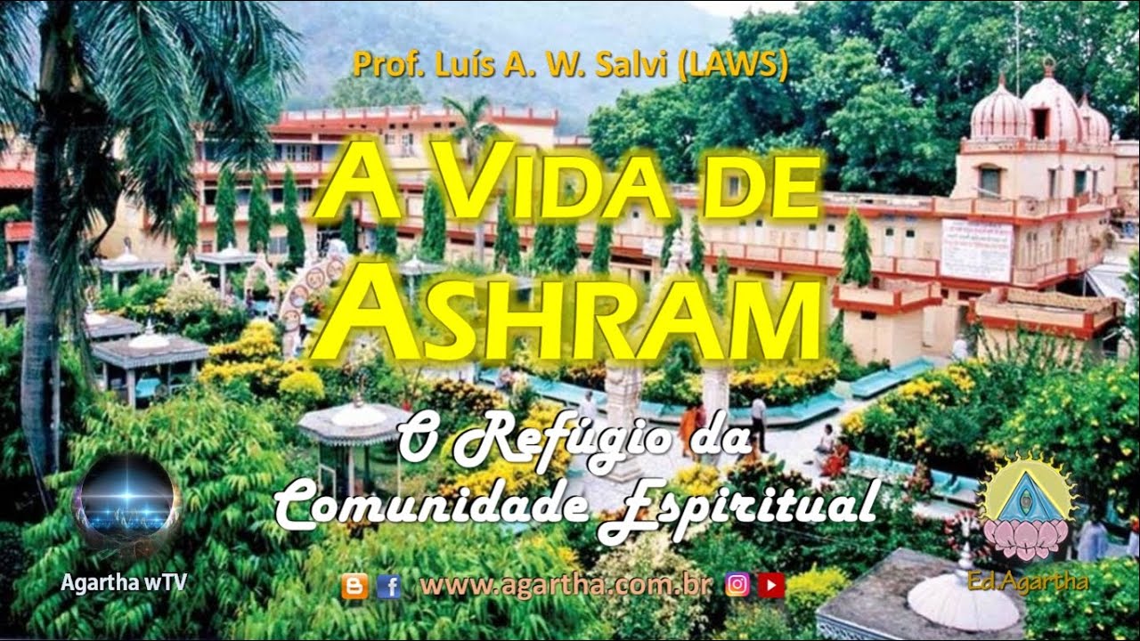 A vida de Ashram &ndash; o ref&uacute;gio da Comunidade Espiritual