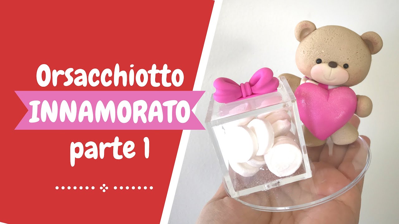 Orsacchiotto innamorato - Parte 1