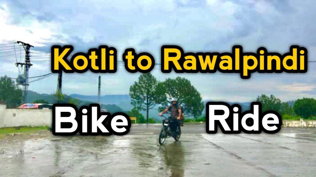 70 Bike py Kotli to Rawlpindi