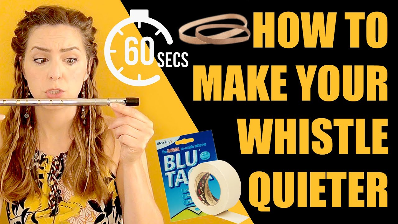 TIN WHISTLE TOO LOUD? MAKE YOUR WHISTLE QUIETER IN 60 SECONDS