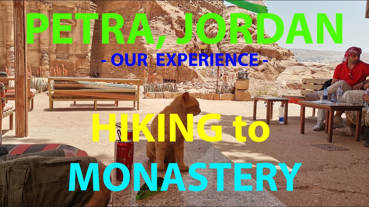 Jordan Petra, Our experience - Hiking to Ed-Deir Monastery