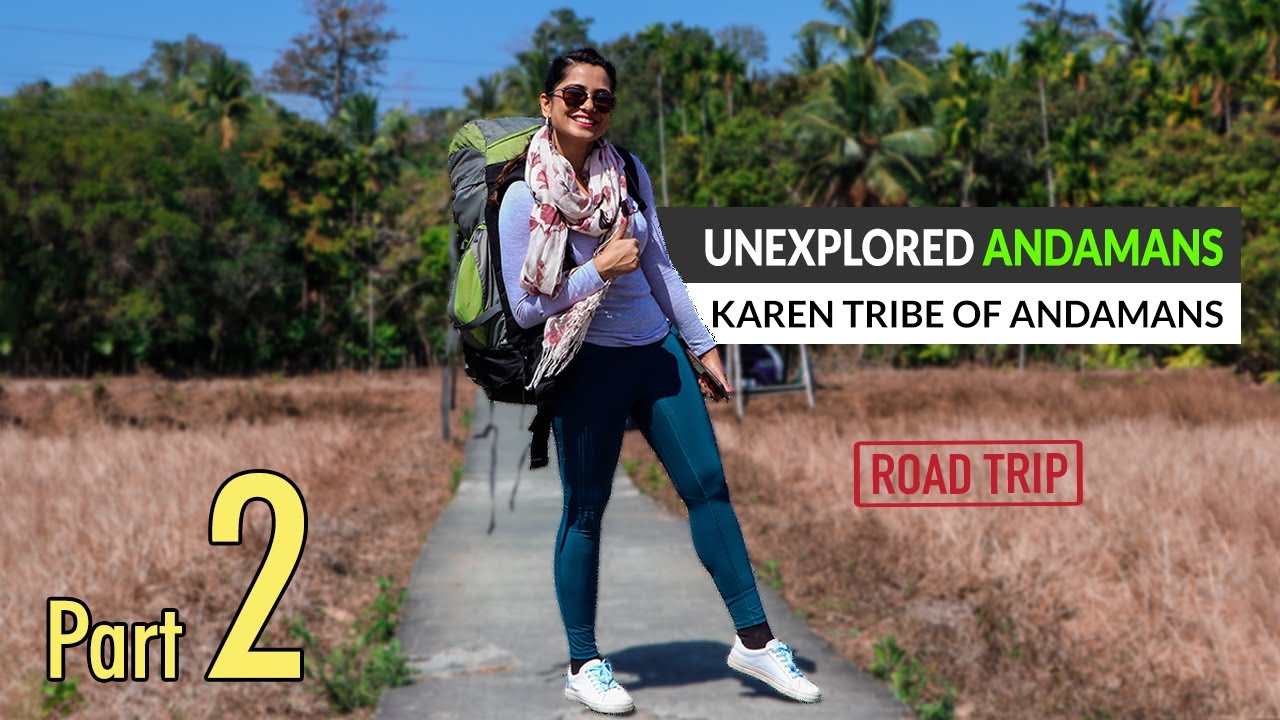 Webi - The Hidden Village of Andamans | Living with Karen People | North & Middle Andamans Road Trip