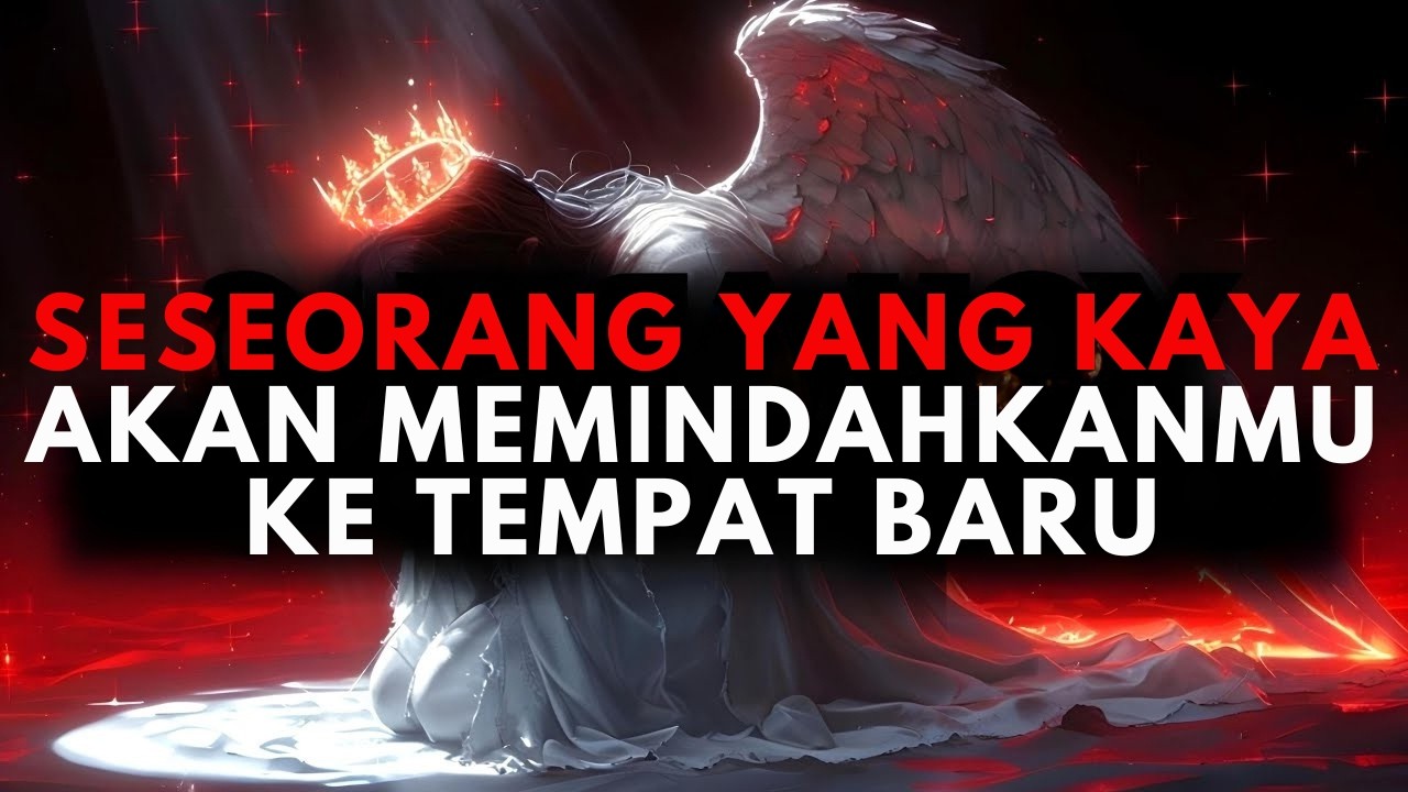 JIWA TERPILIH✨SESEORANG YANG KAYA AKAN MEMINDAHKANMU KE TEMPAT BARU KARENA KAMU MELAKUKAN INI🚀