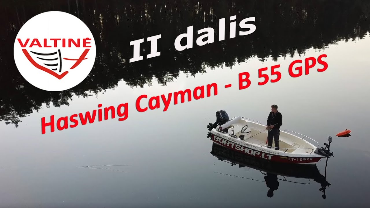 Haswing Cayman-B 55 GPS - II dalis (2020m). Visų funkcijų demonstracija realiomis sąlygomis.