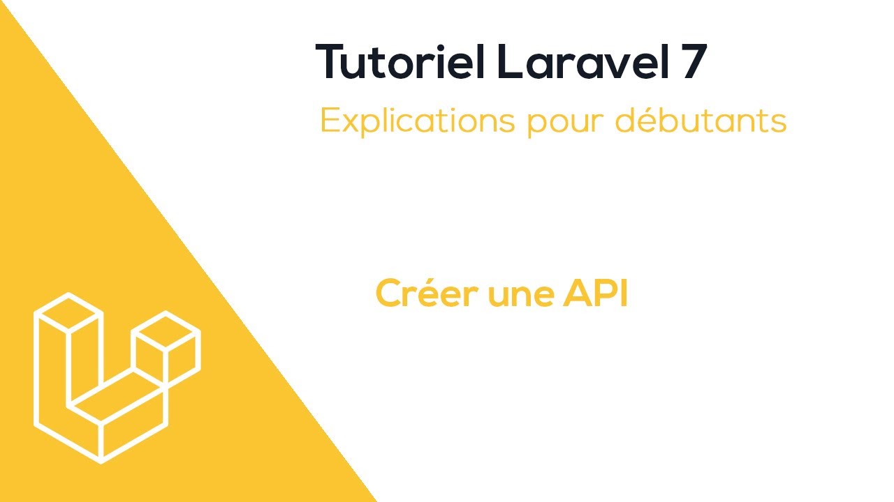 Créer une API avec Laravel