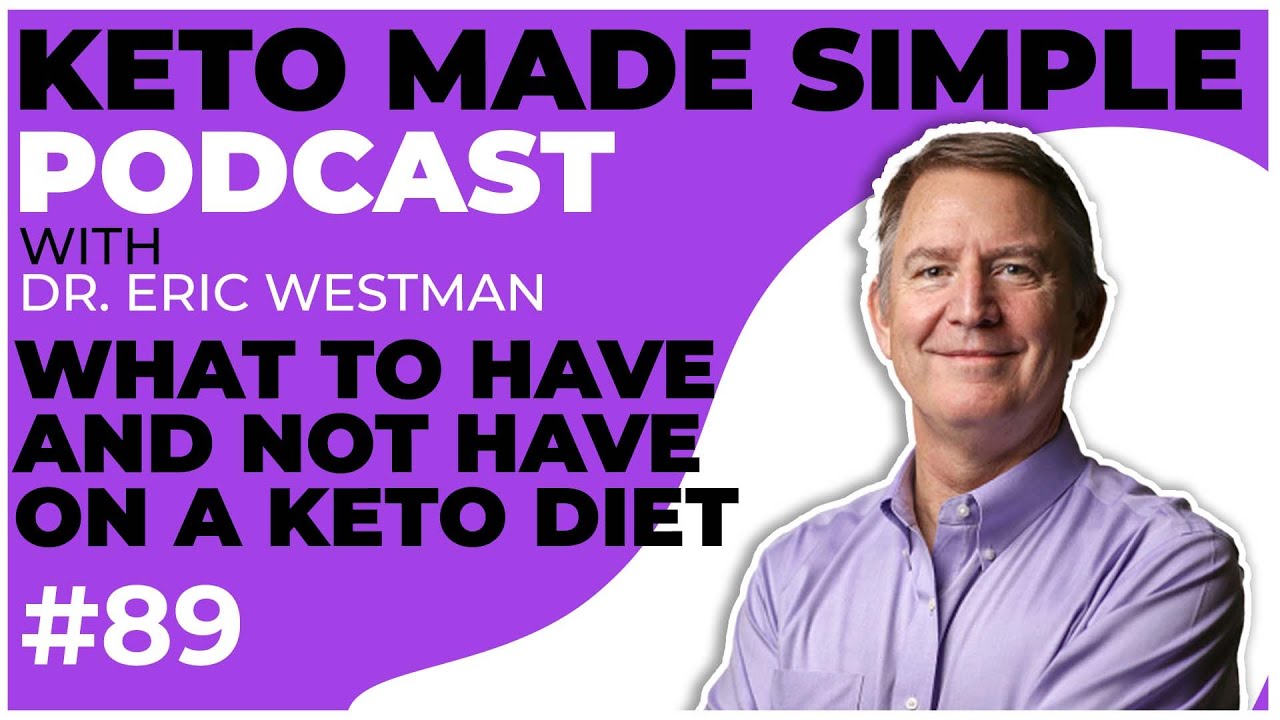 What To Have And Not Have On Your Keto food list  E89  Keto Made Simple Podcast