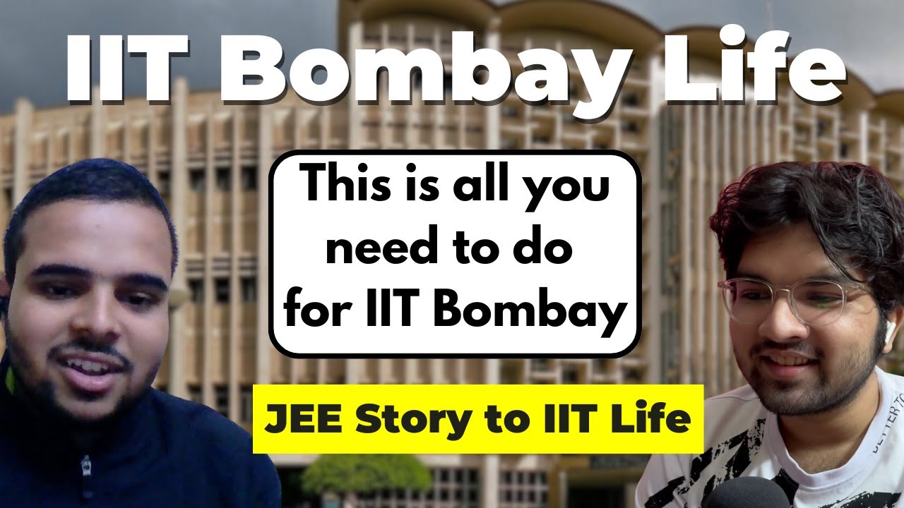 If you can Crack IIT BOMBAY, you will get THIS COLLEGE LIFE | JEE Preparation to IIT Bombay