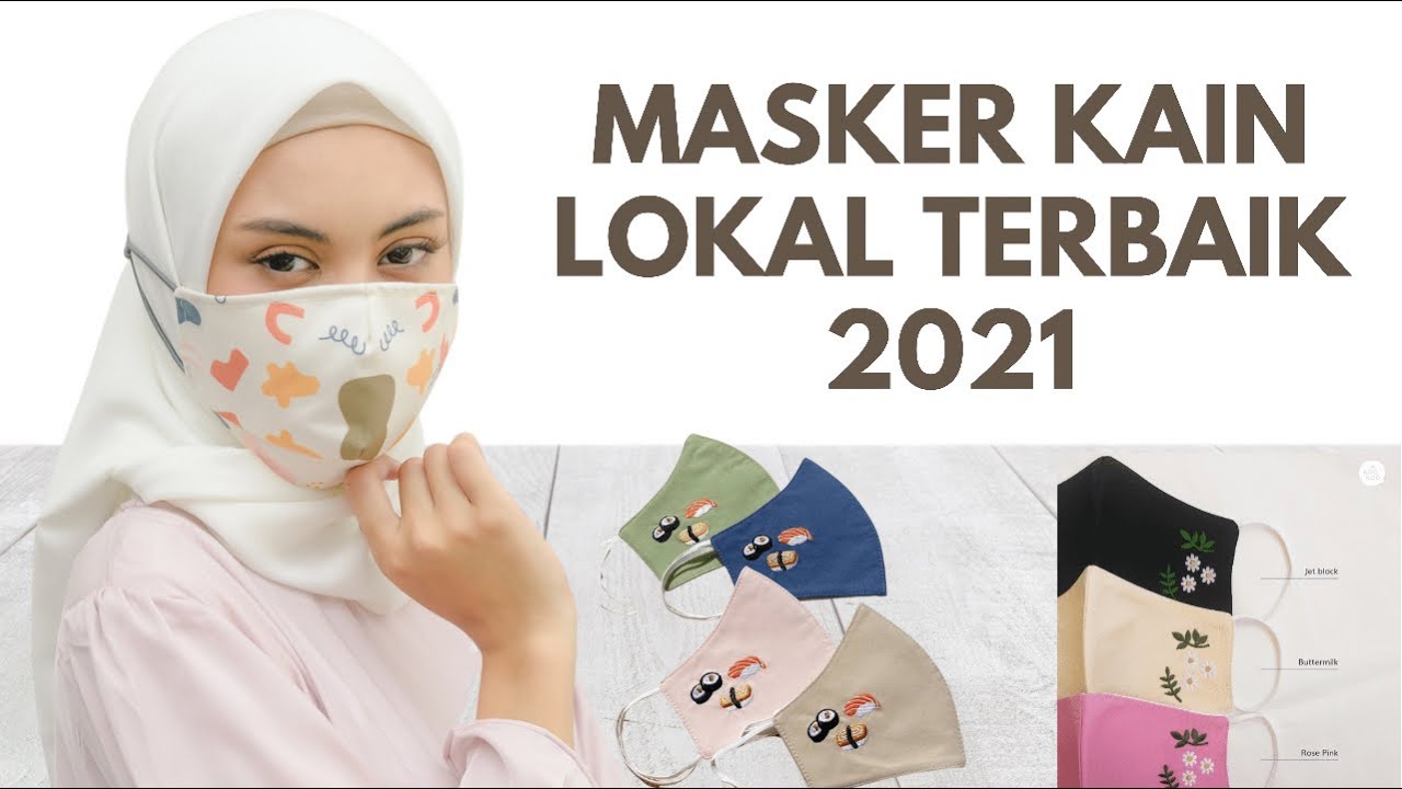 5 Rekomendasi Masker Kain Lokal Terbaik dan Berkualitas Cocok di Masa Pandemi 2021