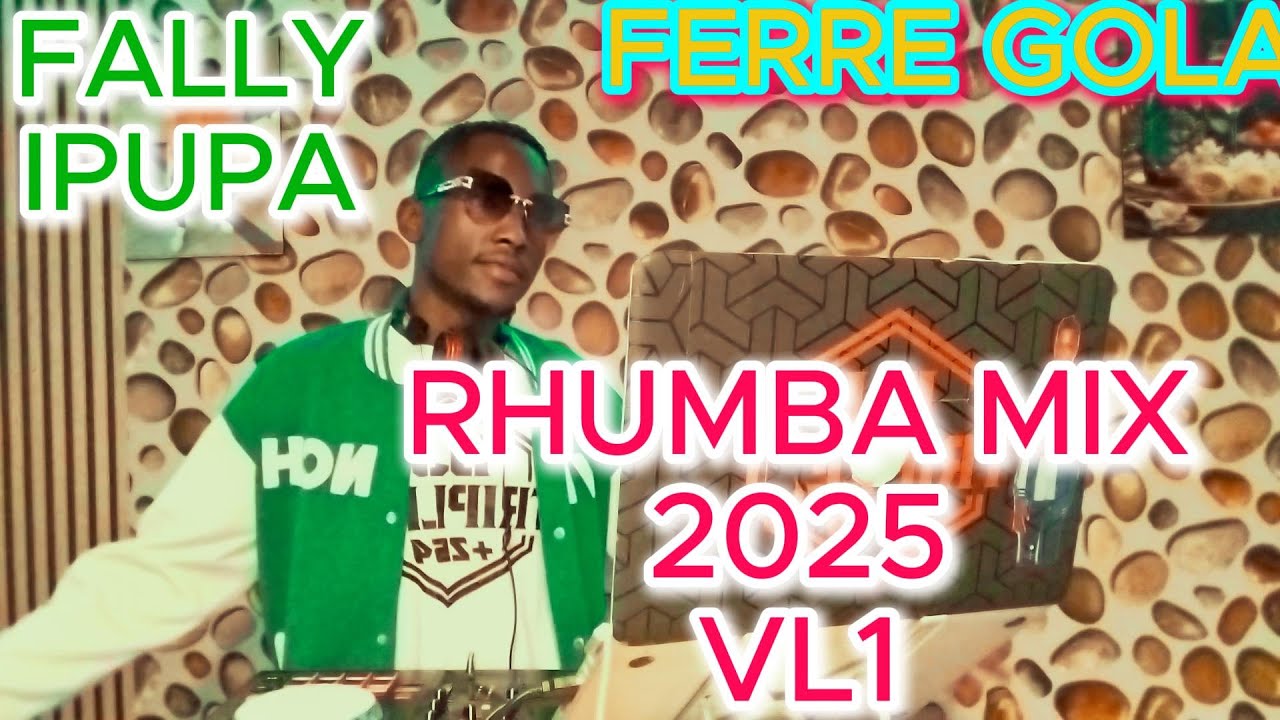 2025 LATEST SLOW RHUMBA MIX VOL1.FALLY IPUPA,FRANCO ,FERREGOLA,MADILU,KOFFI,HERITIER  FTDJTRIPLEJ254