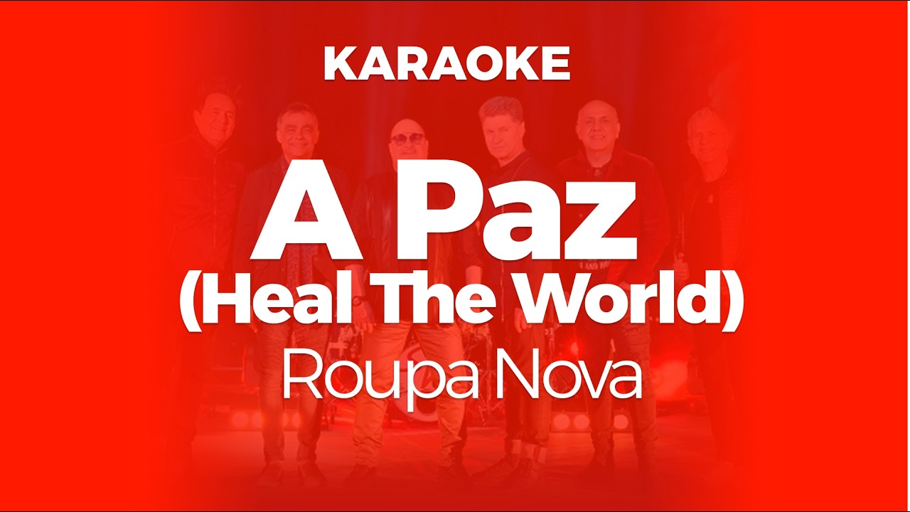 Karaoke A Paz (Heal The World) - Roupa Nova | Original Key with Backing Vocals (Cover)