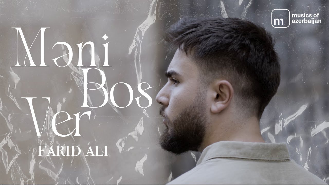 Farid Ali &mdash; Məni Boş Ver (Rəsmi Musiqi Videosu)