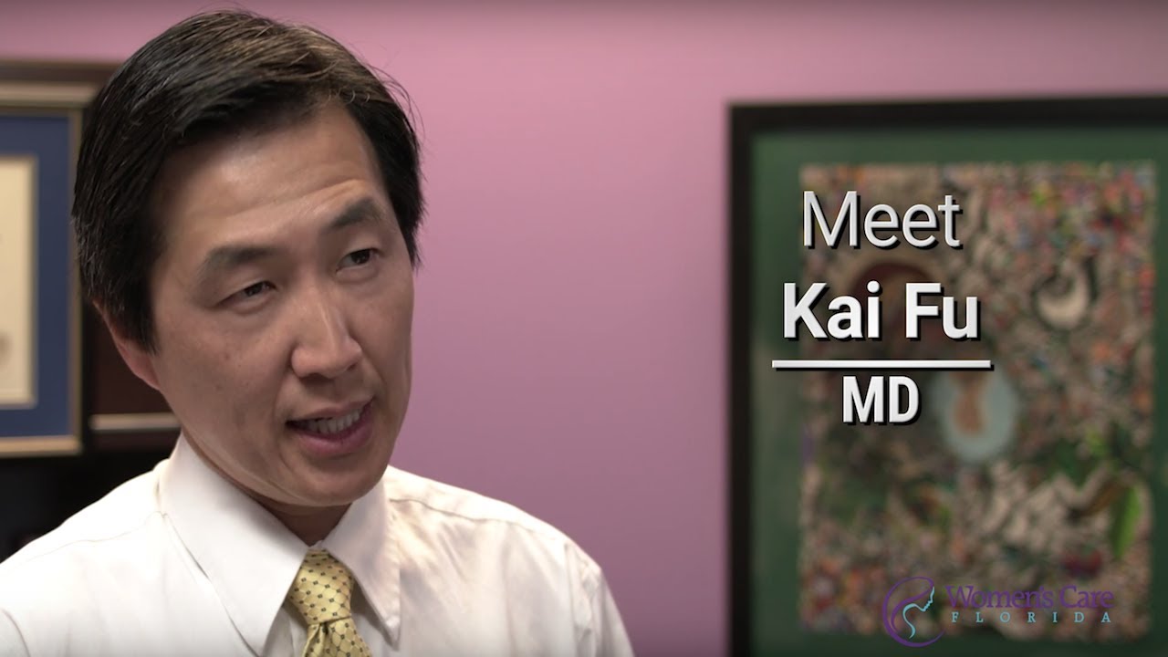 Meet Dr. Kai Fu - Women's Care Florida