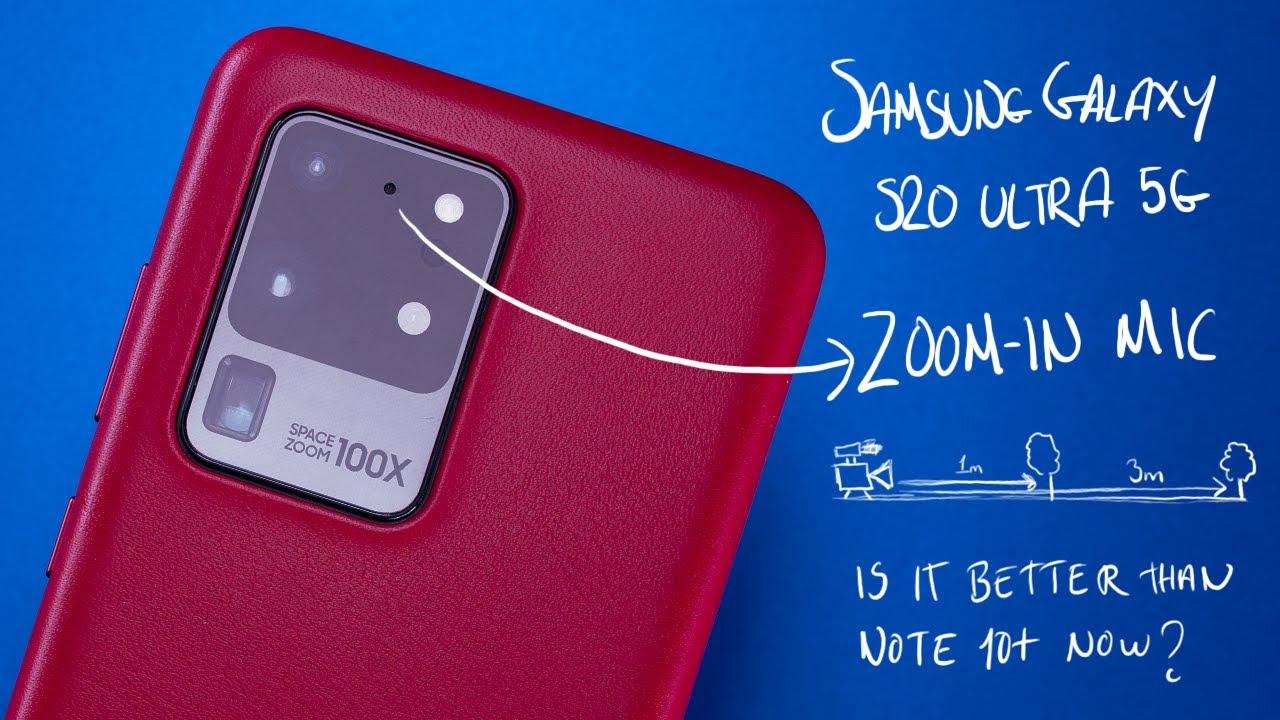 Samsung S20 Ultra Zoom-In Mic — Is it Finally Fixed?