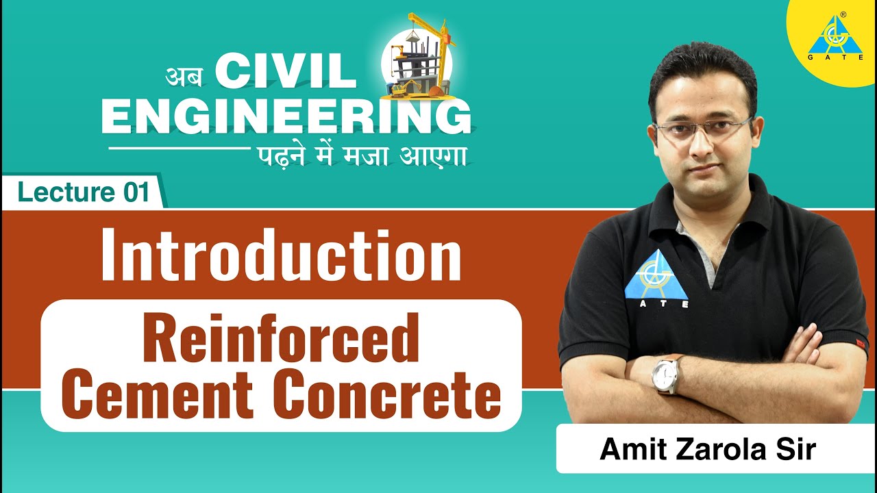 Lecture #01 | Introduction | Reinforced Cement Concrete | By Amit Zarola Sir