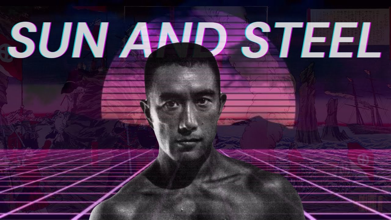 YUKIO MISHIMA & WILL TO POWER - SUN AND STEEL (feat. @impossibilistic )