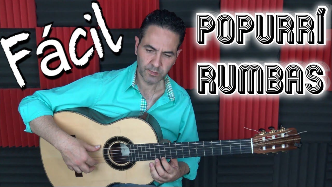 RUMBAS FÁCILES y Muy Conocidas para Tocar con los AMIGOS "POPURRI".Todos ls Punteos en Lam Sol Fa Mi