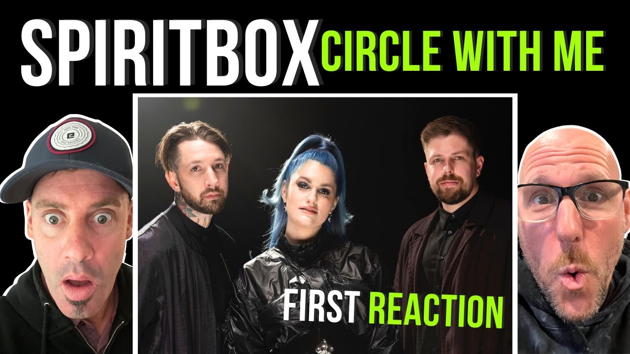 FIRST TIME HEARING Spiritbox - Circle With Me | REACTION