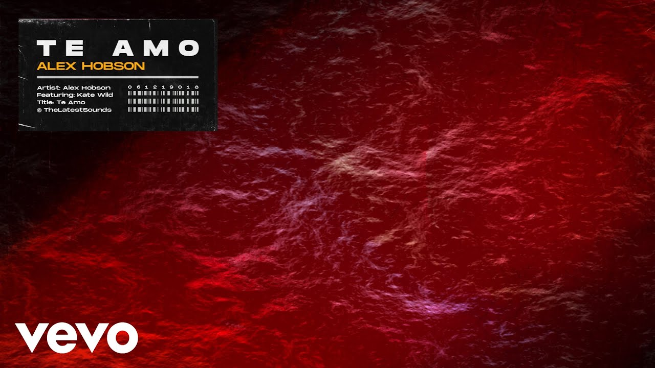 Alex Hobson - Te Amo (Audio) ft. Kate Wild