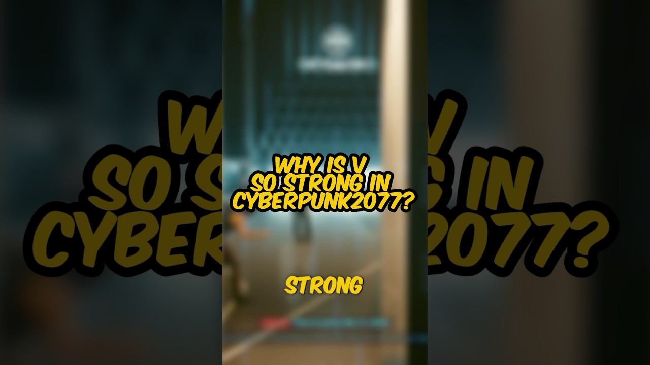 ПОЧЕМУ V такой СИЛЬНЫЙ? #cyberpunk2077 | #cyberpunk