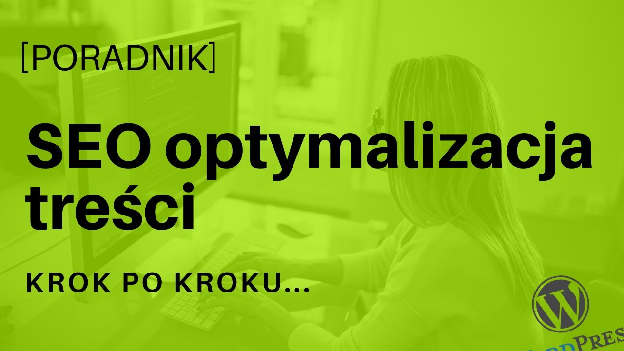 Jak zaoptymalizować pod SEO artykuł na blogu? [TUTORIAL]