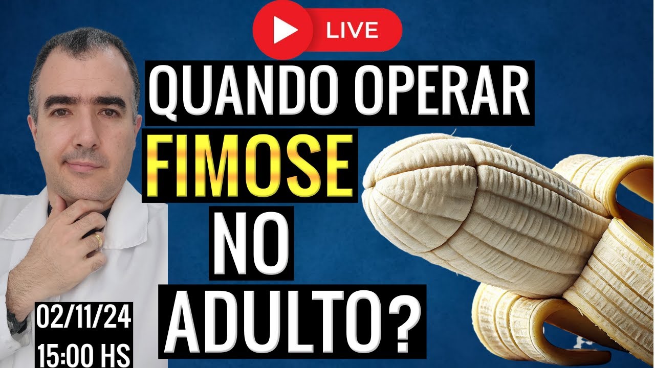 Quando operar fimose no adulto?