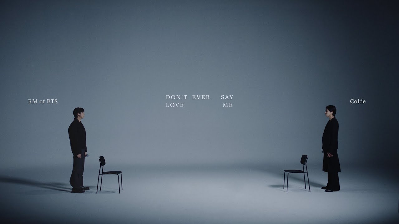 Colde 콜드 - 다시는 사랑한다 말하지 마 Don&rsquo;t ever say love me (Feat. RM of BTS)
