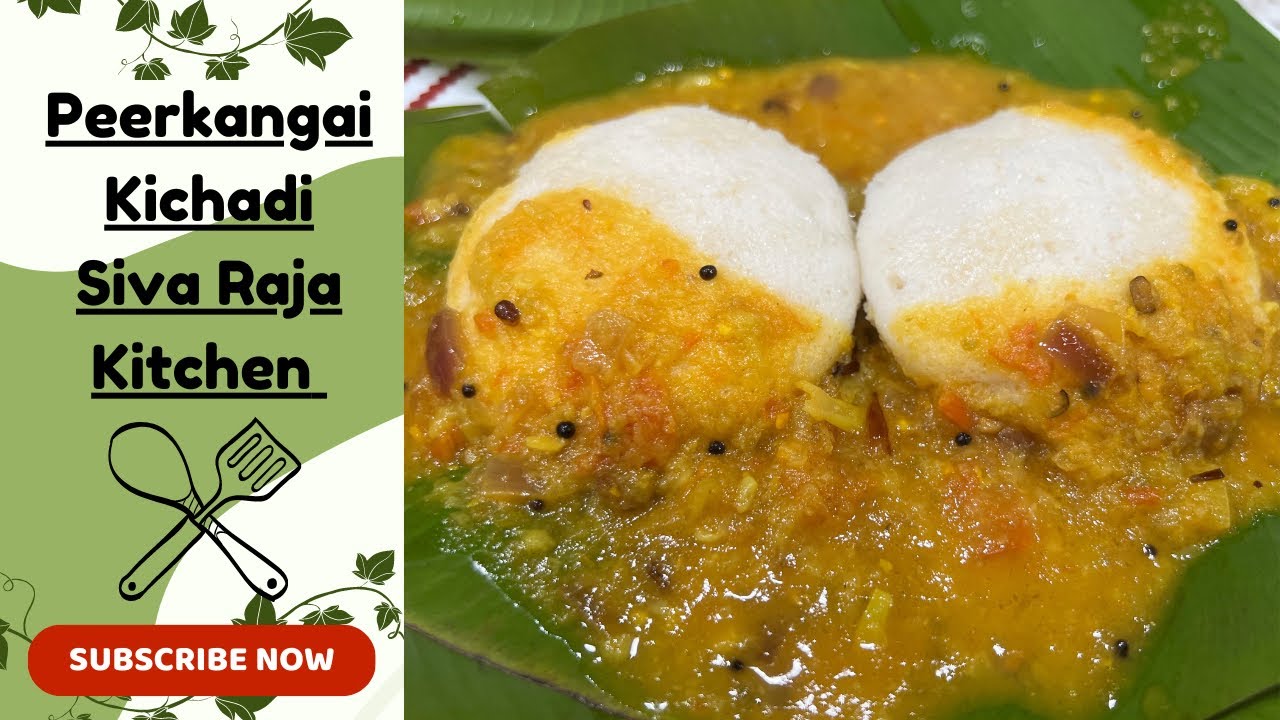 Peerkangai/Ridge Gourd Kichadi Recipe in Tamil - பீர்க்கங்காய் கிச்சடி