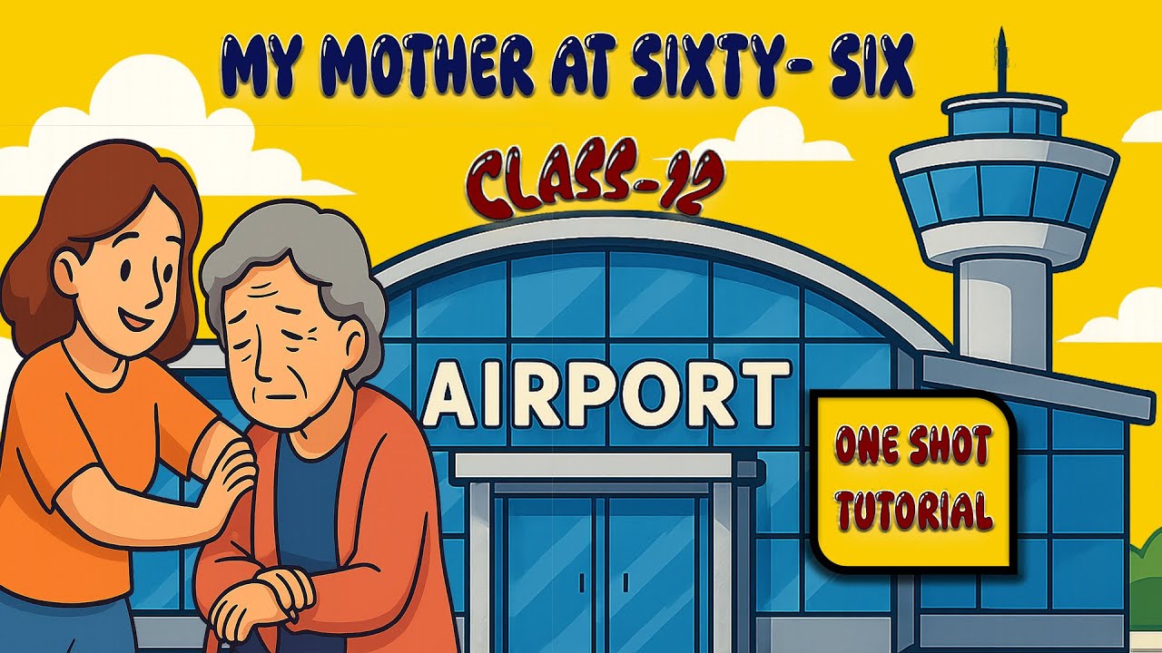 My Mother at Sixty-Six | One Shot Animated Summary | Class-12 | Flamingo | By - Kamala Das |