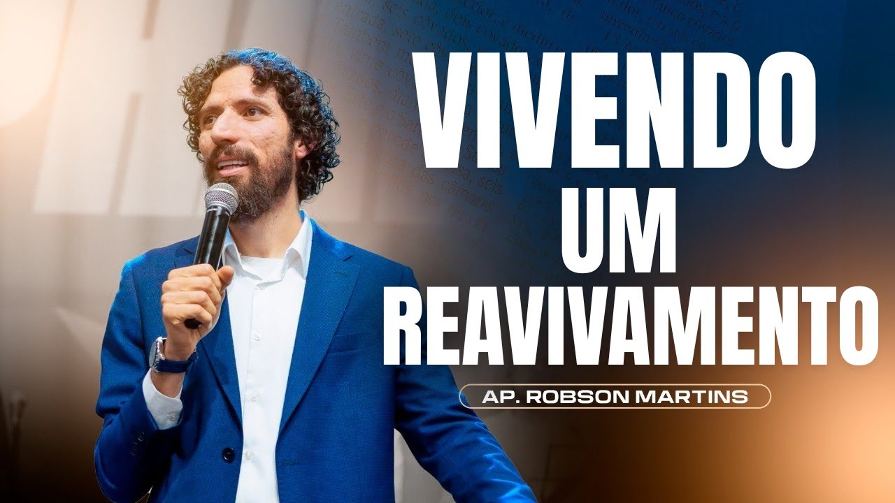 Viva um reavivamento | Robson Martins