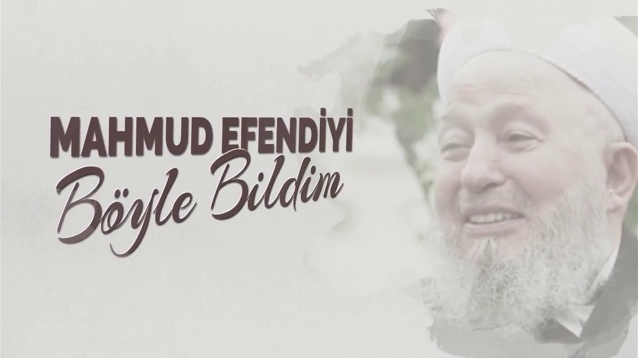 HAYATIMDAKİ MÜSTESNA YERİ (MAHMUD EFENDİYİ BÖYLE BİLDİM-1) & NUREDDİN YILDIZ