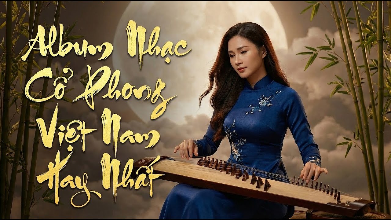 Album Nhạc Cổ Phong Việt Nam | Loc Phan Music #2