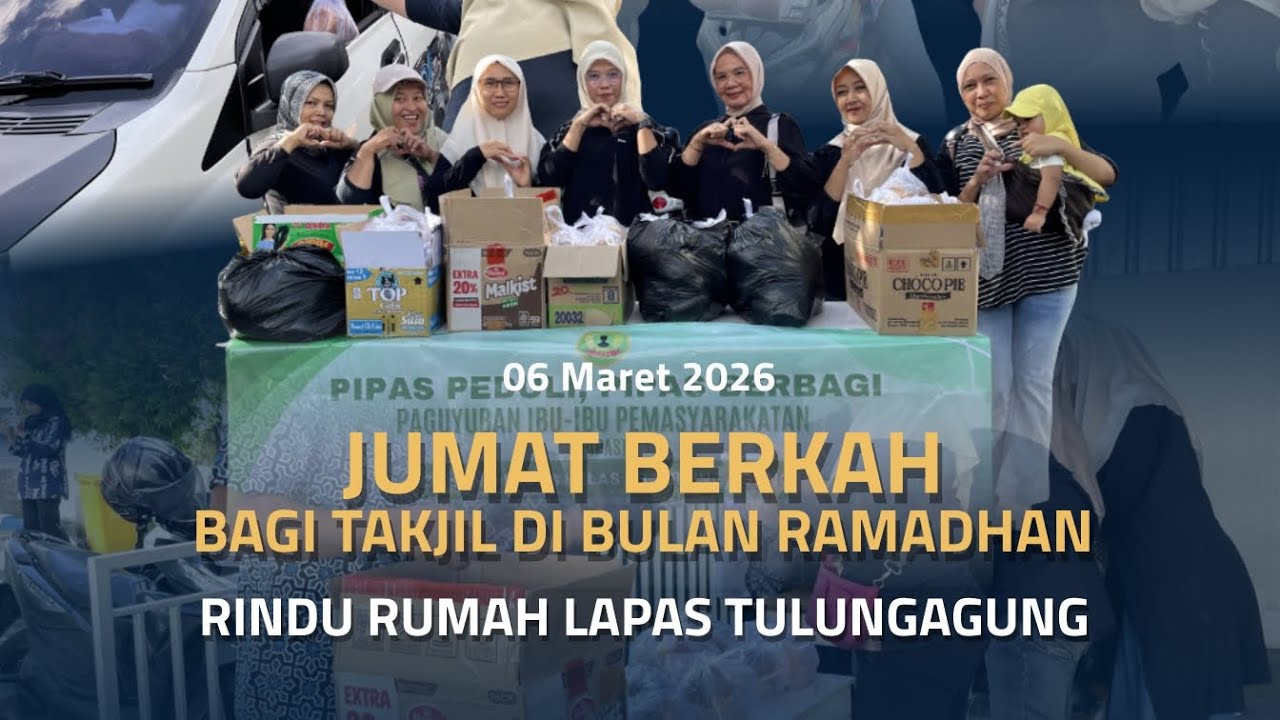 Jumat Berkah Bagi Takjil di Bulan Ramadhan Rindu Rumah Lapas Tulungagung 06 Maret 2026