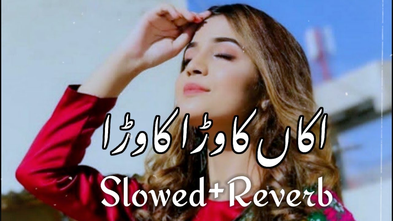 Kawra Kawra Shafaullah Khan Rokhri New song (Slowed+reverb)