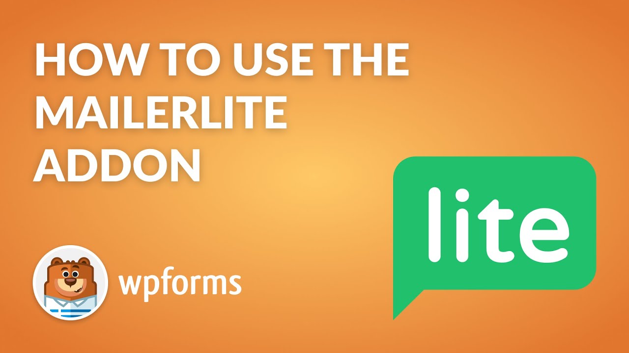 How to Use the MailerLite Addon by WPForms (5 Minute E-Mail Marketing!)