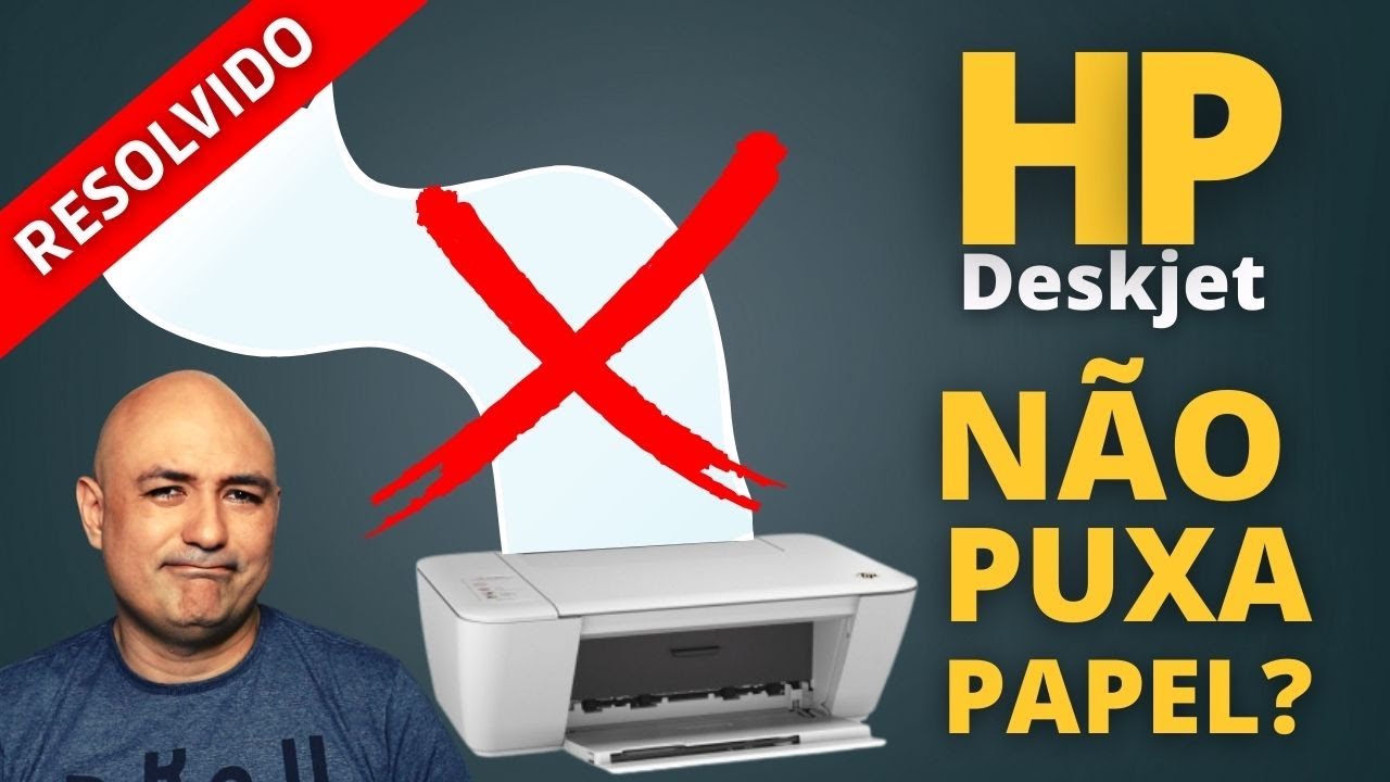 HP Deskjet não puxa o papel?