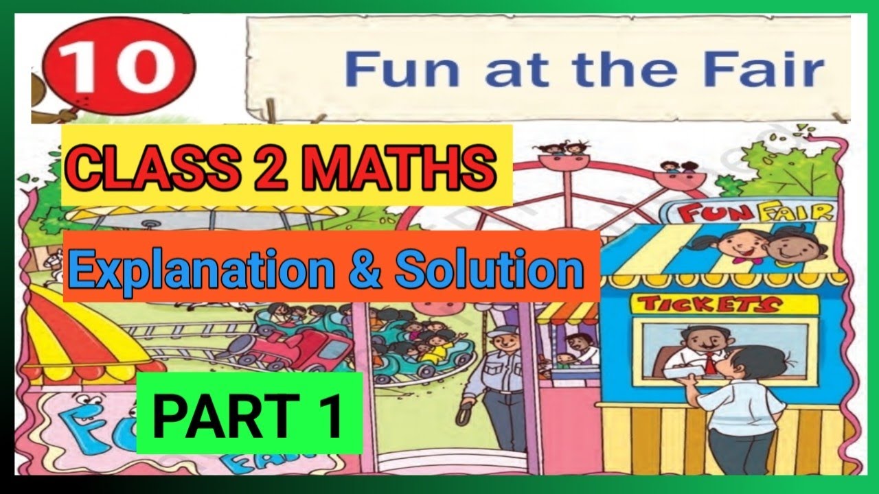 Fun at the Fair| Class 2 Maths|Chapter 10|Part 1| Explanation &Solution|Joyful |NCERT