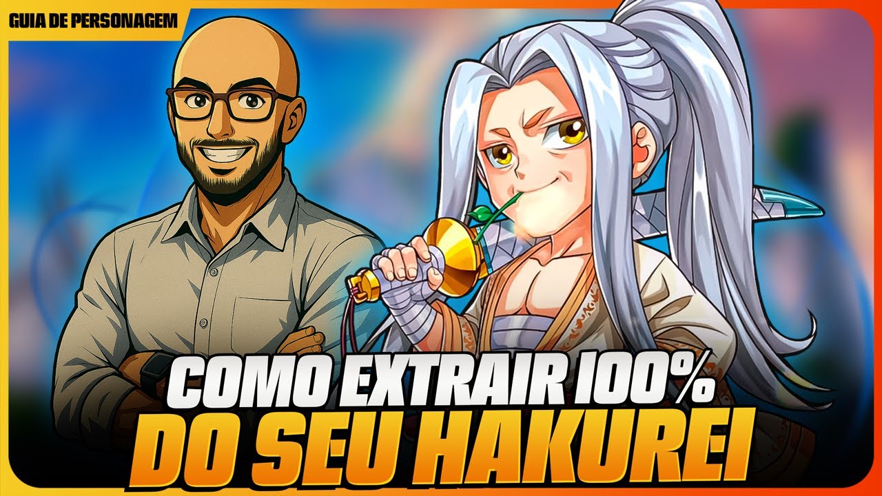 🗡️💯 GUIA COMPLETO MESTRE HAKUREI (EX) - SAIBA COMO EXTRAIR 100% DE TODO O SEU POTENCIAL! 💯🗡️