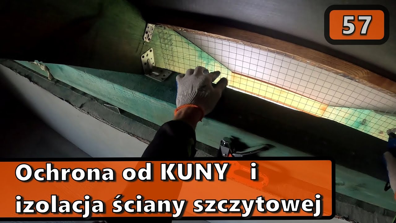 S02E57 Zabezpieczenie przeciw kunie | izolacja ściany szczytowej w domu na start 114m2