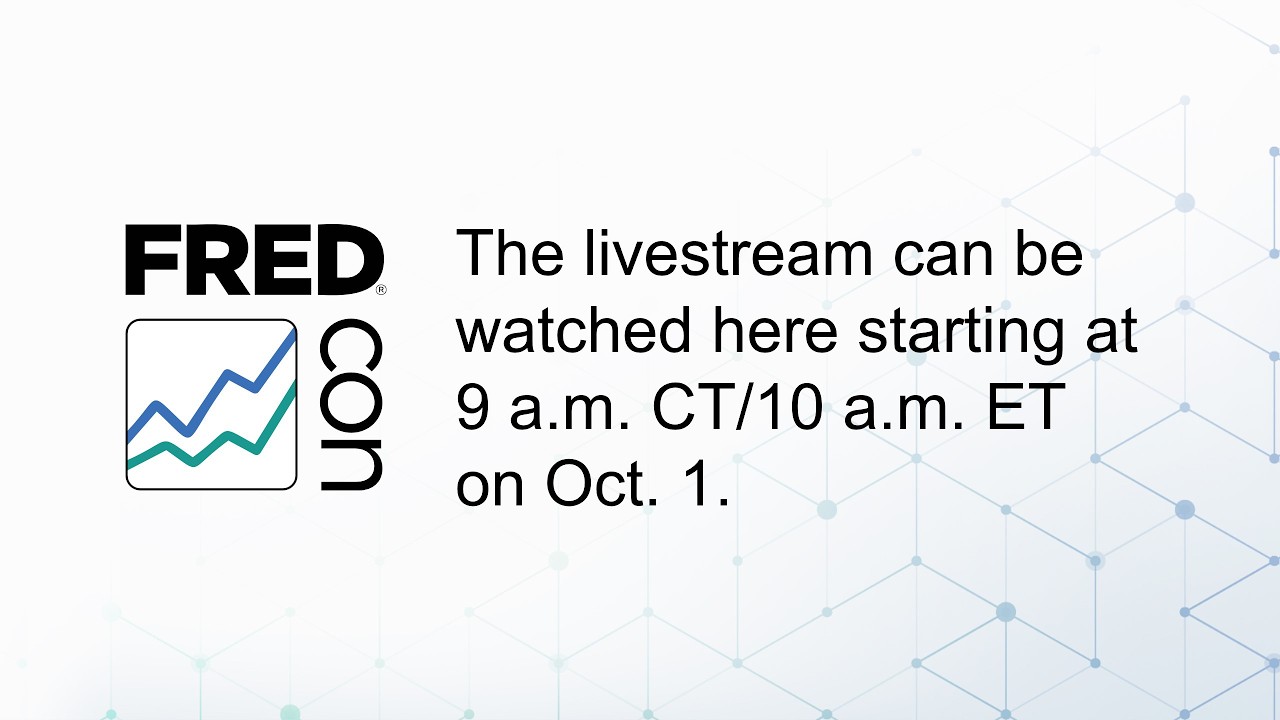 FRED Con Live: The Now and Next of Economic Data