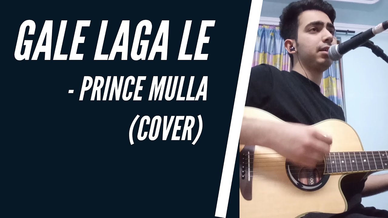 Gale Laga Le - Prince Mulla (Cover)