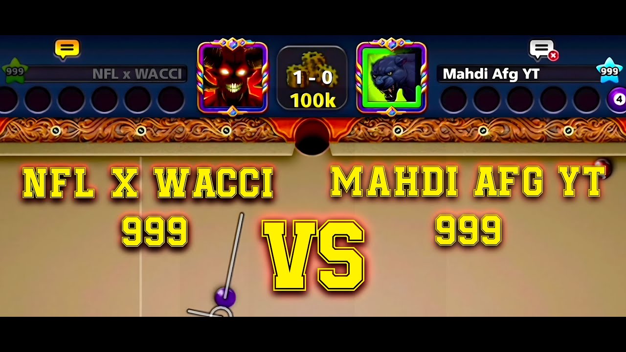 NFL x WACCI 999 VS Mahdi Afg YT 999 8Ball Pool TrickShot