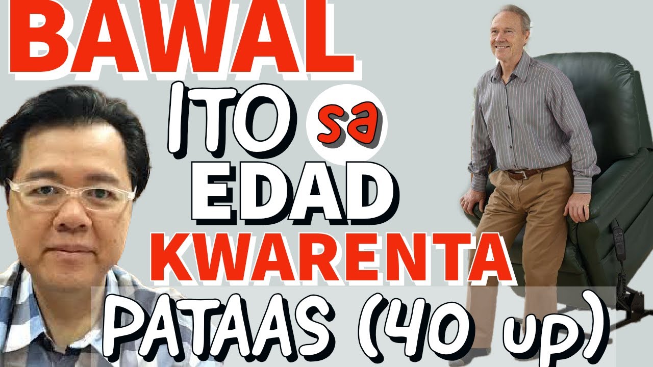 Bawal Ito sa Edad Kwarenta Pataas (40 up) - By Doc Willie Ong