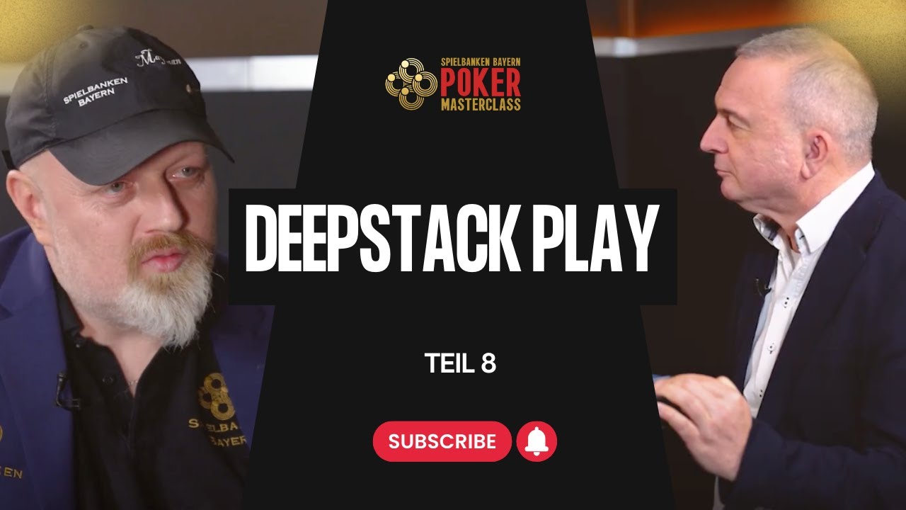 Poker Masterclass der Spielbanken Bayern #8 | Deepstack Play
