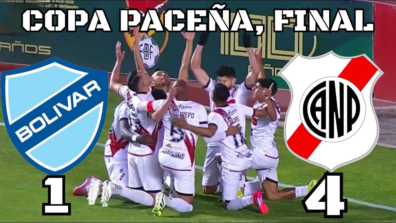 RESUMEN EXTENSO: Bolívar 1 – 4 Nacional Potosí | Copa Paceña, Final, Vuelta