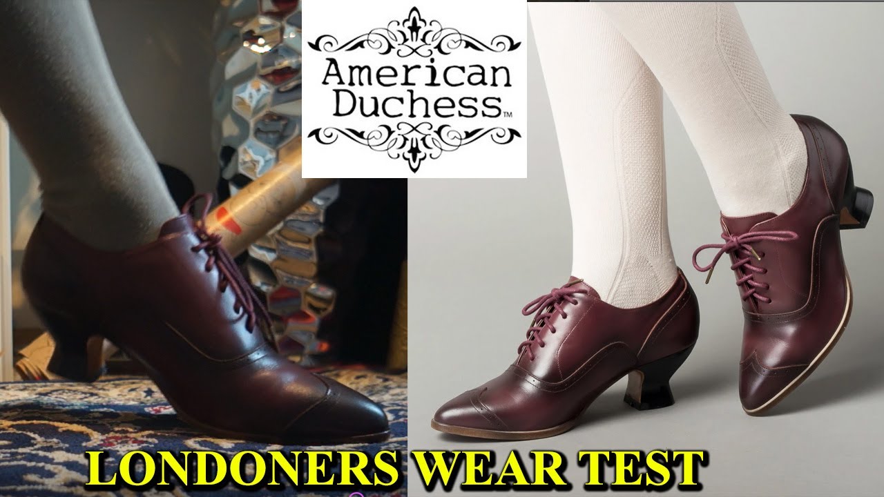 I WORE 100 YEAR OLD SHOES FOR A WEEK!!! AMERICAN DUCHESS LONDONER EDWARDIAN OXFORDS REVIEW!!!