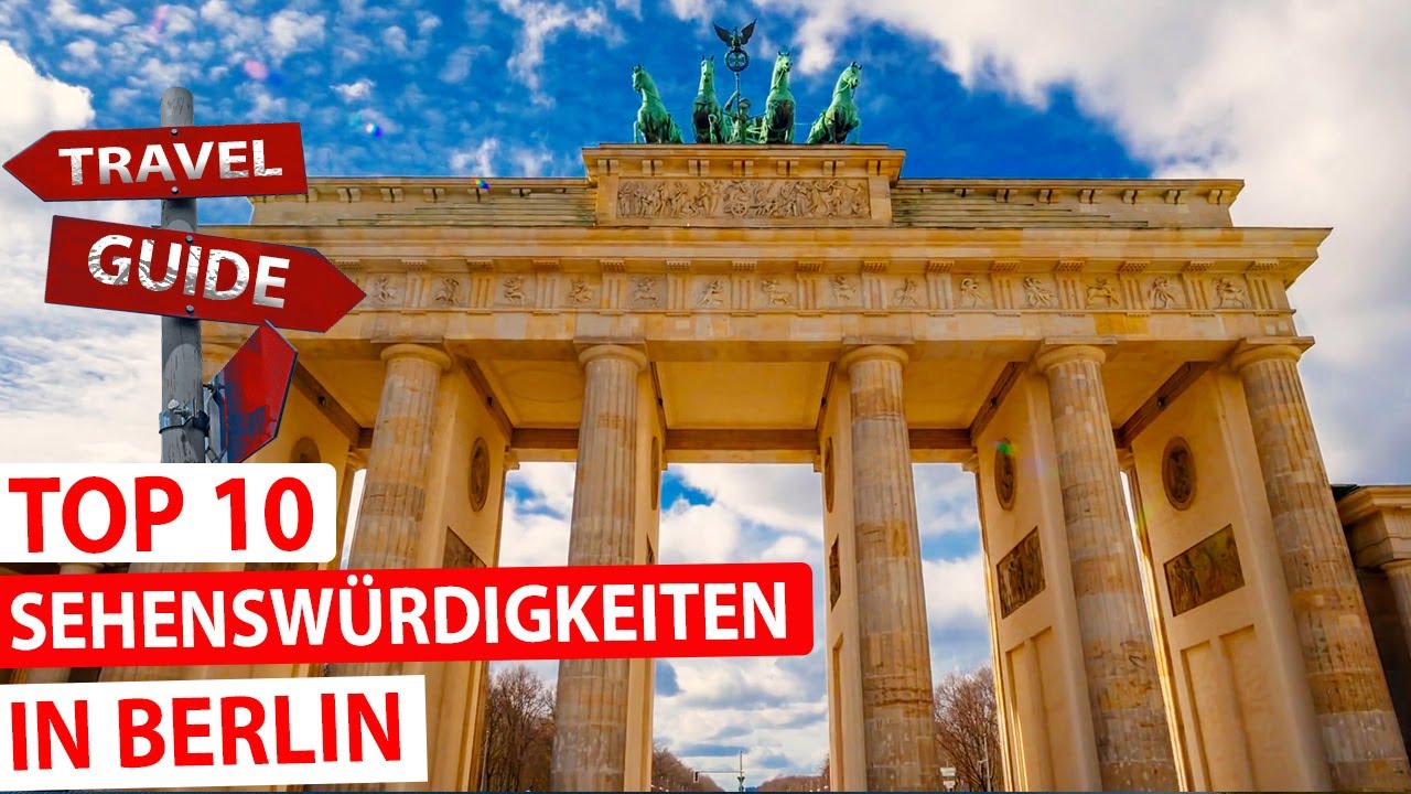 Wunderschönes Berlin - Top 10 Sehenswürdigkeiten