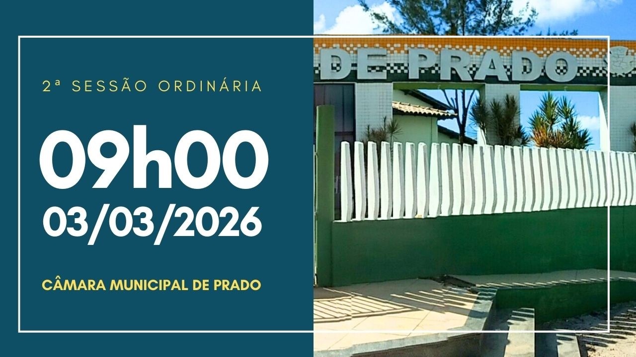 03/03/2026 - Sessão da Câmara de Vereadores do Prado
