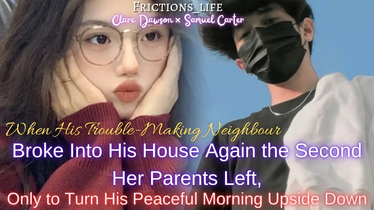 [One-short] When his trouble - making neighbour broke into his house again the second...  